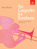 Six Gargoyles for Trombone - Rory Boyle ABRSM