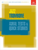 ABRSM Jazz Trombone Aural Tests & Quick Studies
