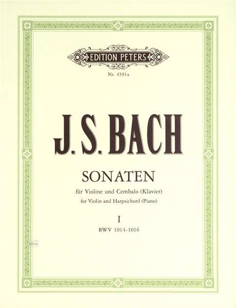 Bach - Sonata For Violin and Harpsichord (Piano) I BWV 1014-1016