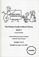 The Painless Guide to Music Theory - Book 1