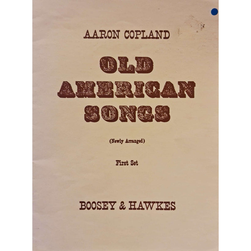 Aaron Copland: Old American Songs (First Set)