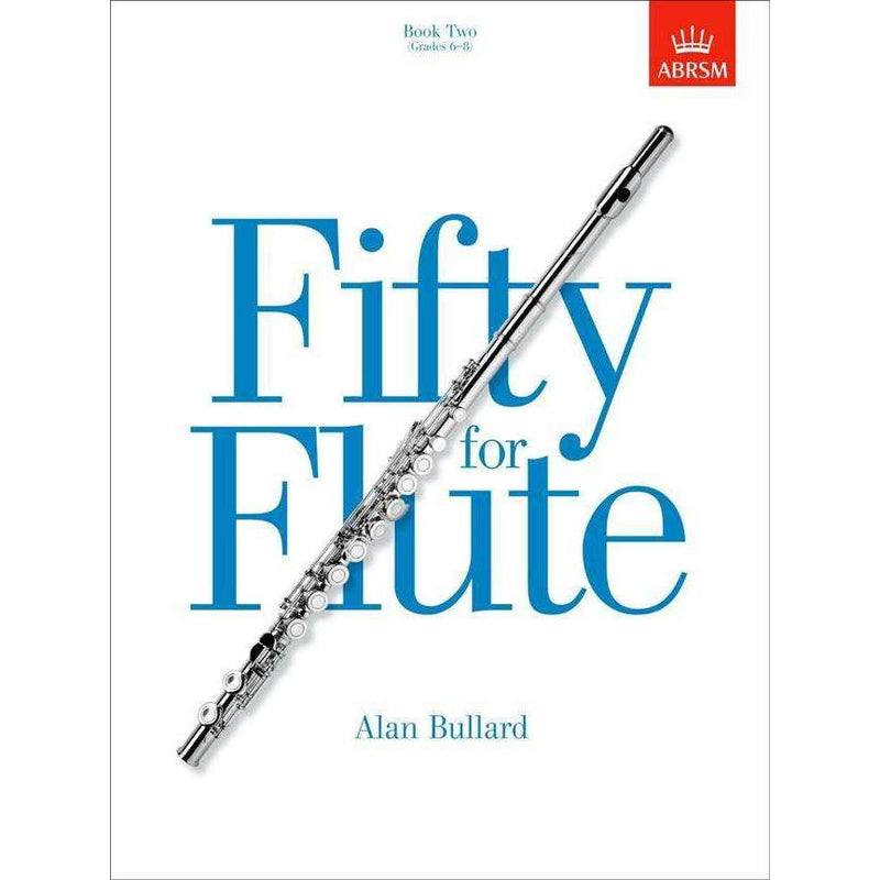 ABRSM Fifty for Flute by Alan Bullard Book 2