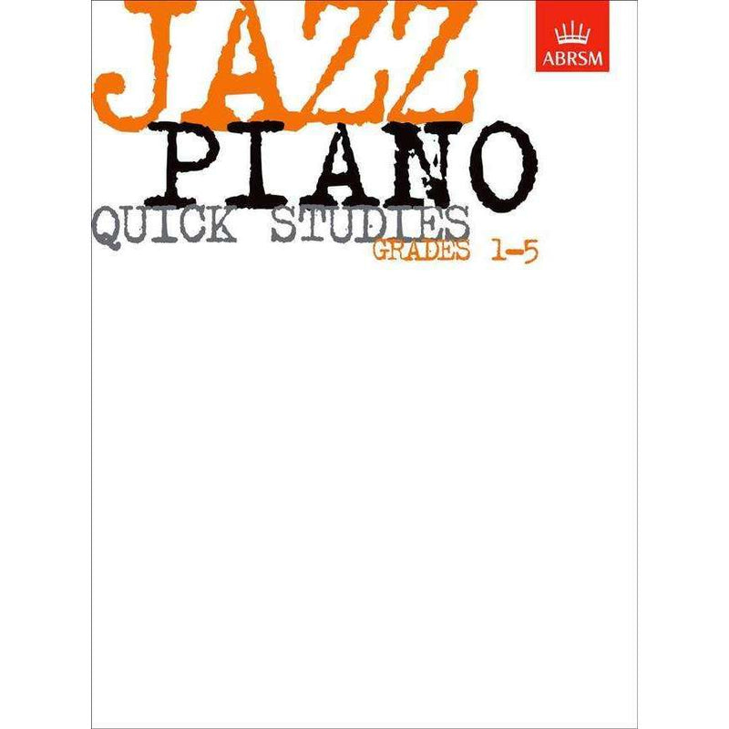 ABRSM Jazz Piano Quick Studies Grades 1 to 5