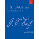 ABRSM: J.S. Bach - et al. A Little Keyboard Book