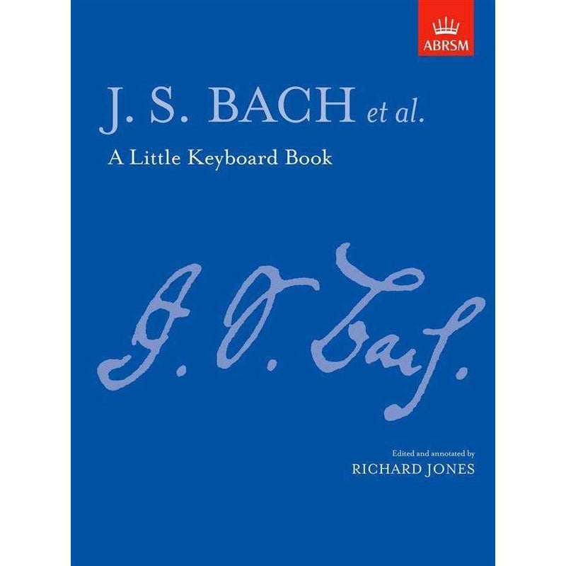 ABRSM: J.S. Bach - et al. A Little Keyboard Book