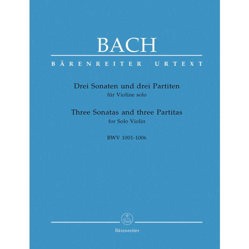 Bach Three Sonatas and three Partitas (Barenreiter Urtext)