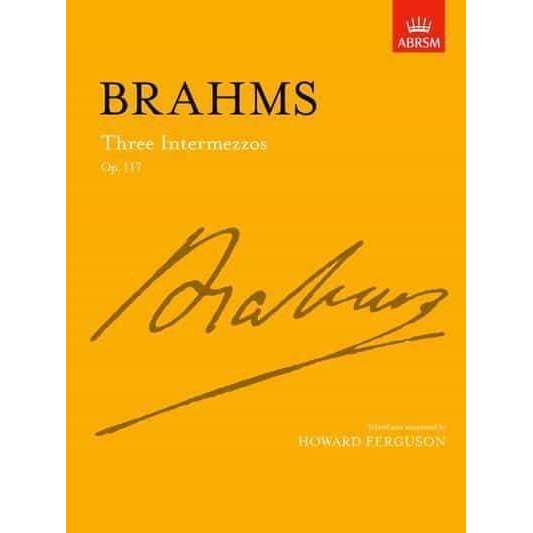 Brahms - Three Intermezzos (Op. 117)