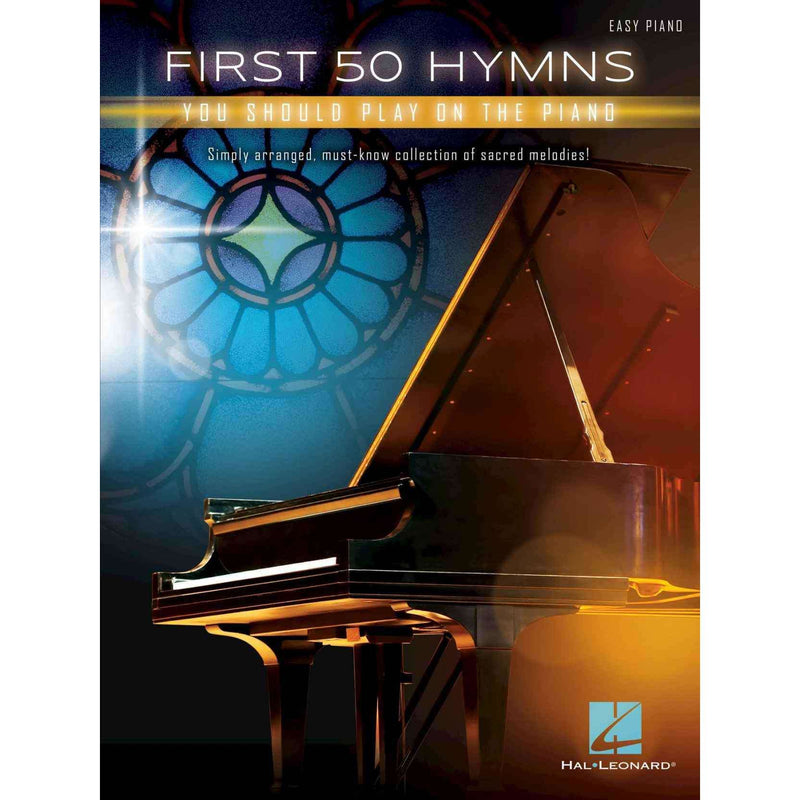 First 50 Hymns You Should Play on the Piano