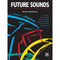 Future Sounds - Contemporary Drumset Concepts
