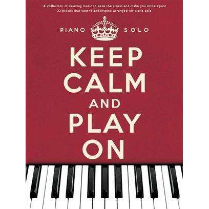 Keep Calm And Play On Piano Solo