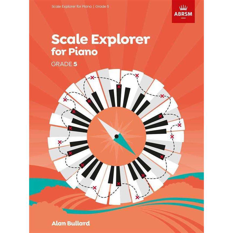 ABRSM Scale Explorer for Piano