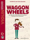 Wagon Wheels