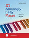 21 Amazingly Easy Pieces (for Piano)