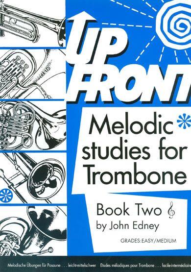 Upfront Melodic Studies for Trombone