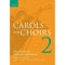 CAROLS FOR CHOIRS - BOOK 2 DAVID WILLCOCKS & JOHN RUTTER (SATB)