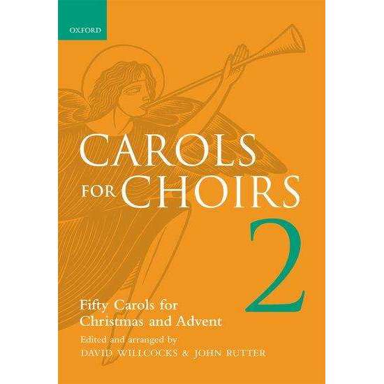 CAROLS FOR CHOIRS - BOOK 2 DAVID WILLCOCKS & JOHN RUTTER (SATB)