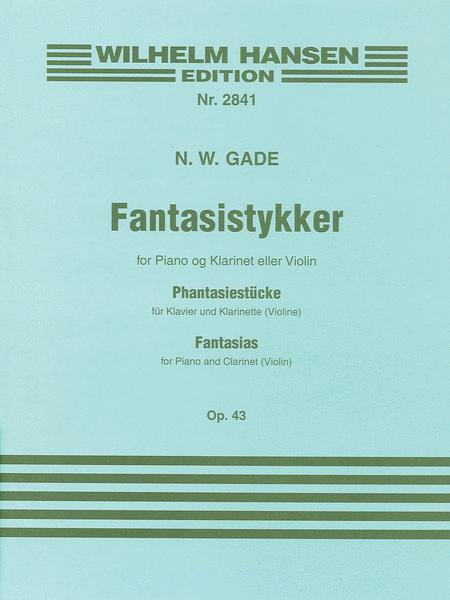 N.W Gade Fantasistykker (Op. 43) for Clarinet and Piano