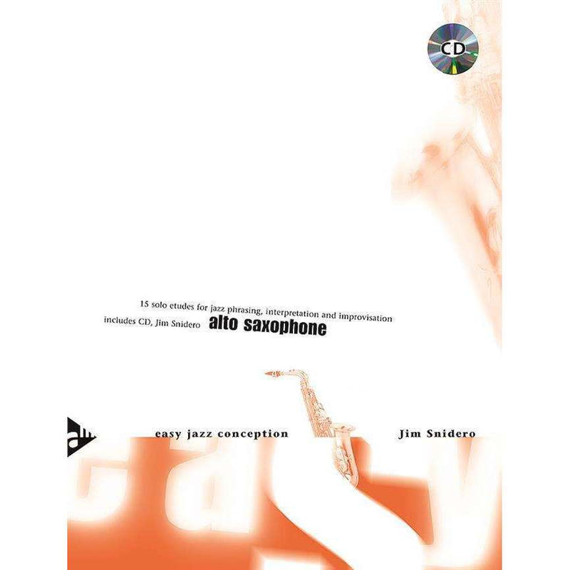 Easy Jazz Conception - Jim Snidero (for Alto Saxophone)