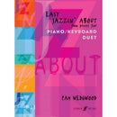 Easy Jazzin' About (Piano/Keyboard Duets) Wedgwood