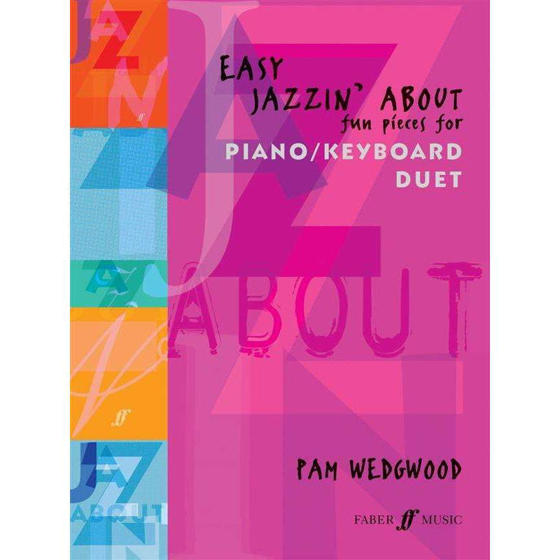 Easy Jazzin' About (Piano/Keyboard Duets) Wedgwood