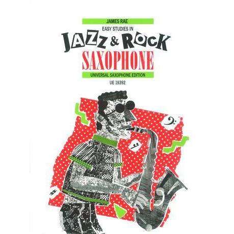 Easy Studies in Jazz & Rock Saxophone - James Rae