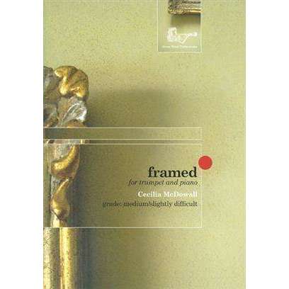 Framed for Trumpet and Piano Cecilia McDowall