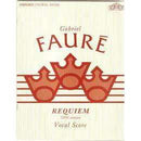 Gabriel Faure Requiem 1893 Version Vocal Score