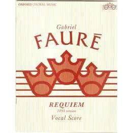 Gabriel Faure Requiem 1893 Version Vocal Score