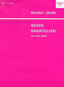 Gordon Jacob - Seven Bagatelles (for Oboe)