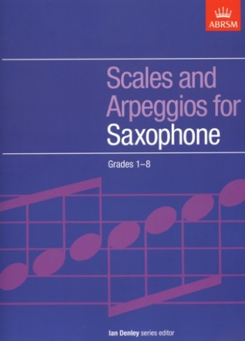 ABRSM: Scales and Arpeggios for Saxophone
