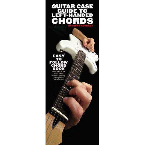 Guitar Case Guide To Left-Handed Chords - Rikky Rooksby