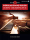 John Thompson's Adult Piano Course - Popular Piano Solos