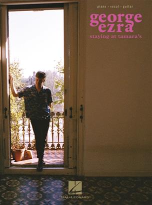 George Ezra - Staying at Tamara's