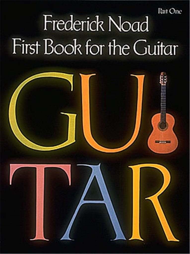 Frederick Noad - First Book for the Guitar