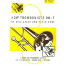 How Trombonists Do It