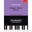 Hummel - Soxteen Short Pieces (Piano) Roberts