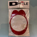 D-Hole 5" Lips