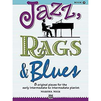 Jazz, Rags and Blues (for Piano)