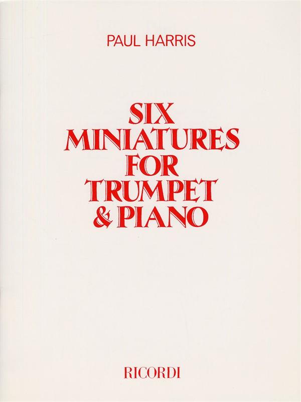 Six Miniatures for Trumpet and Piano - Paul Harris