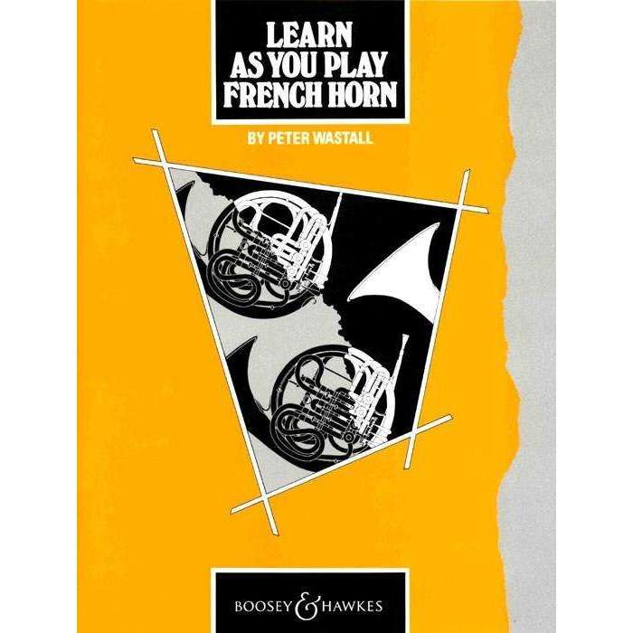 Learn as You Play French Horn - Peter Wastall