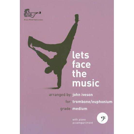 Lets Face The Music (Trombone Euphonium)