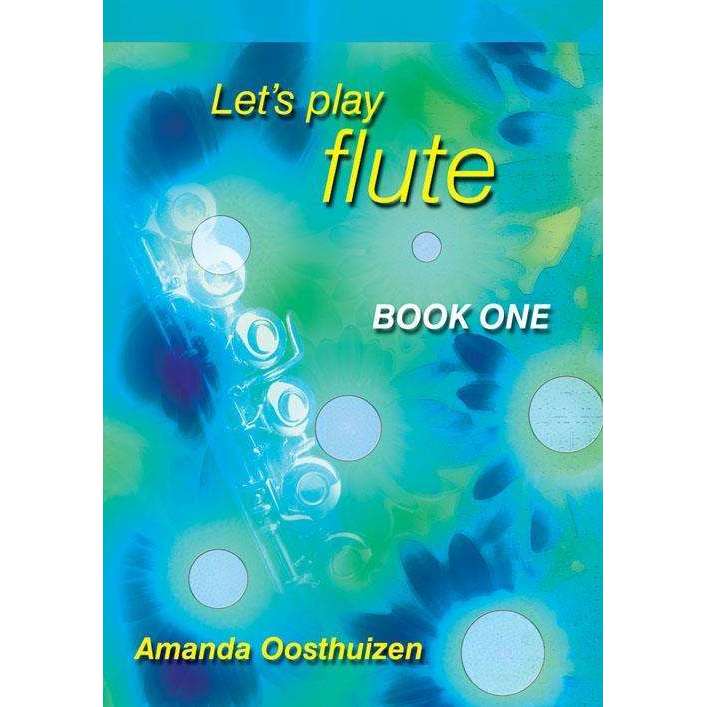 Let's Play Flute Book One - Oosthuizen