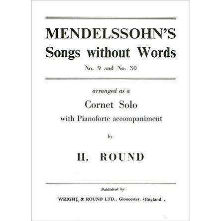 Mendelssohn's Songs Without Words No.9 and No.30 arranged as a Cornet Solo