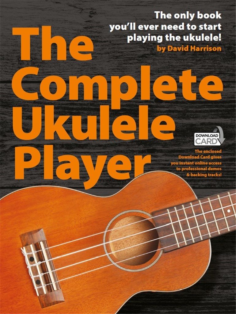 The Complete Ukulele Player (incl. Audio Access)