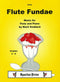 Flute Fundae (for Flute and Piano)