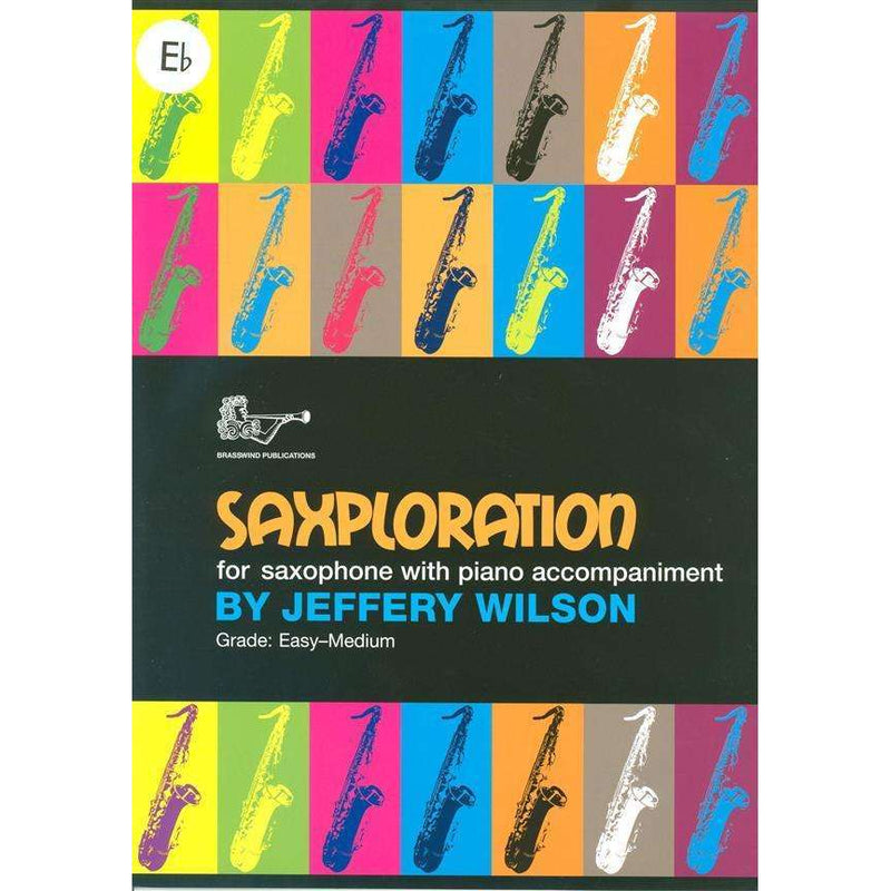 Saxploration - Jeffery Wilson (for Alto Saxophone)