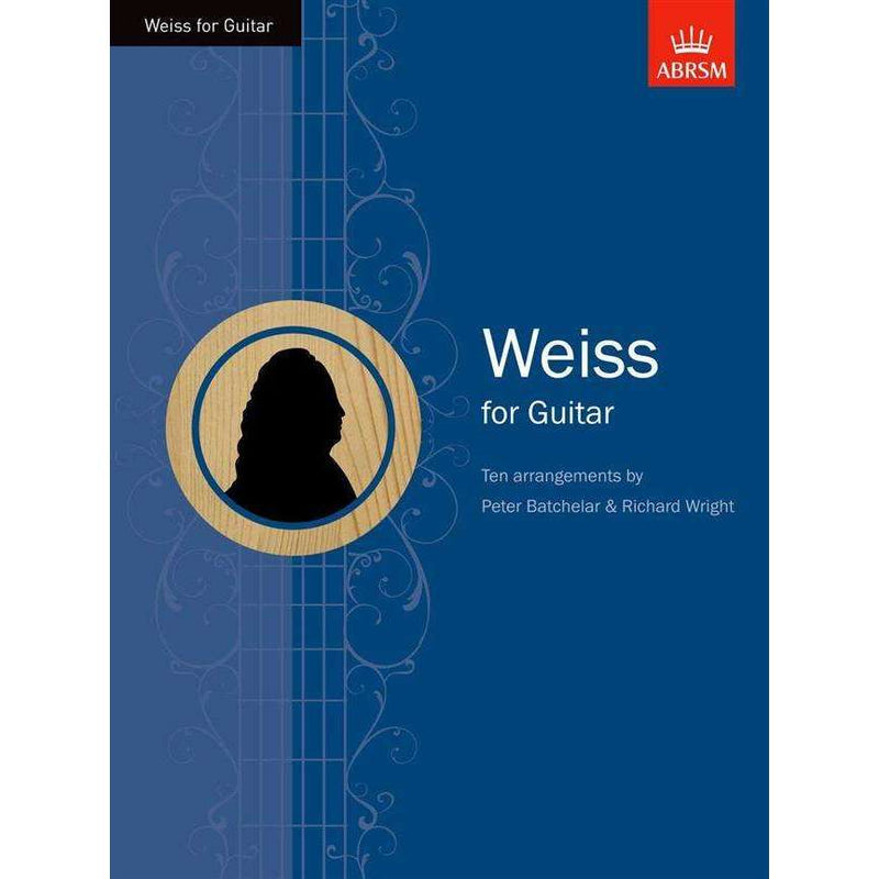 SILVIUS LEOPOLD WEISS: WEISS FOR GUITAR: Arr. (RICHARD WRIGHT): GUITAR