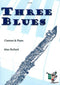 Three Blues (Clarinet and Piano) Alan Bullard