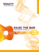 Trinity 'Raise the Bar' (for Guitar)