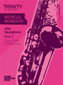 Trinity College London: Musical Moments (for Alto Saxophone)